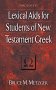 Bruce Metzger, Lexical Aids for Studens of New Testament Greek